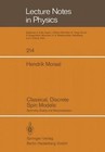 Classical, Discrete Spin Models:: Symmetry, Duality and Renormalization by H. Moraal (Paperback, 1984)
