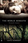 World Beneath by Cate Kennedy (Paperback, 2011)
