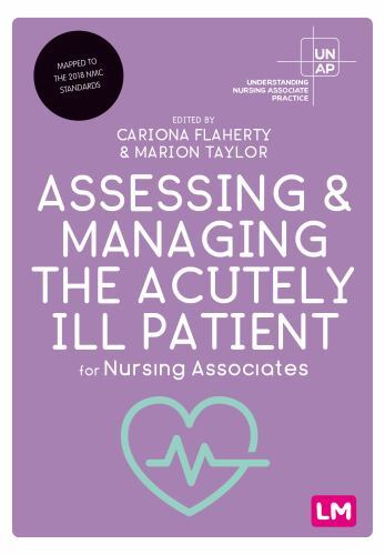 Understanding Nursing Associate Practice Ser.: Assessing and Managing the ...