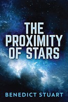 Benedict Stuart | The Proximity Of Stars | Taschenbuch | Englisch (2021)