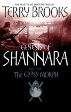 The Gypsy Morph Genesis of Shannara Book Three by Terry Brooks (Paperback Book)