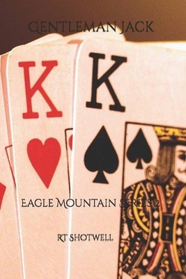 Gentleman Jack: Eagle Mountain Series 2 by Rt Shotwell Paperback Book