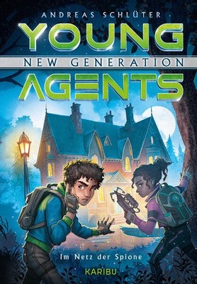 Young Agents - New Generation (Band 5) - Im Netz der Spione | Andreas Schlüter