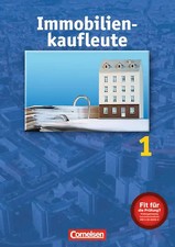 Immobilienkaufleute - bisherige Ausgabe / Band 1: Lernfelder 1-5 - Schülerbuch