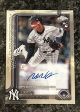 WILL WARREN Rookie Autograph New York Yankees 2025 Topps Chrome On-card AUTO!!
