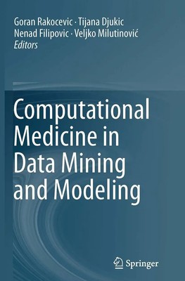 Goran Rakocevic (u. a.) | Computational Medicine in Data Mining and Modeling | x