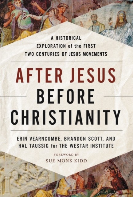 After Jesus, Before Christianity by Brandon Scott (Hardback Book)