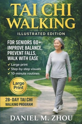 Tai Chi Walking by Daniel M. Zhou