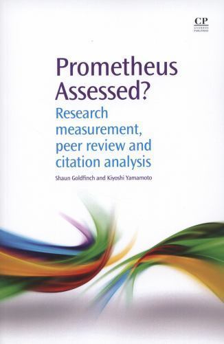 Prometheus Assessed? Research Measurement, Peer Review, and Citation Analysis
