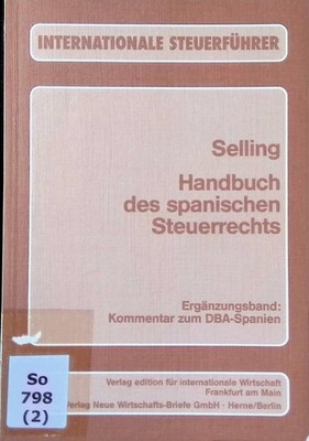 Handbuch des spanischen Steuerrechts ; Erg.-Bd. : Kommentar zum DBA Spanien. Int