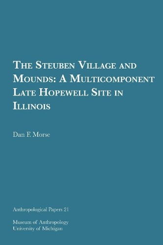 The Steuben Village and Mounds - 9781949098242