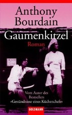 Gaumenkitzel: Roman  von Bourdain, Anthony | Buch | Zustand gut