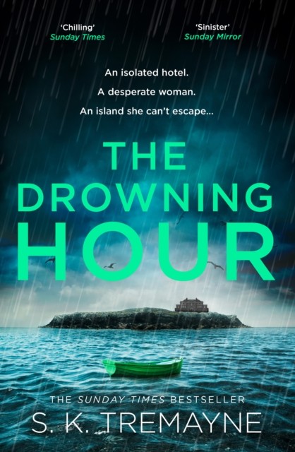 The Drowning Hour by S. K. Tremayne (Paperback Book)