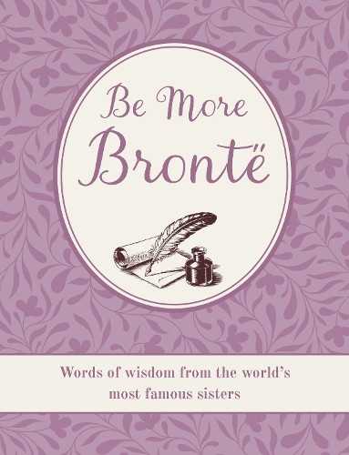 Be More Brontë by CICO Books (Hardback Book) - Image 6