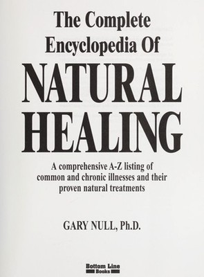 The Complete Encyclopedia of Natural Healing Gary Null