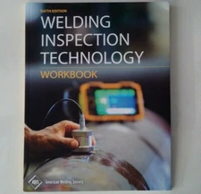 AWS WIT-W:2020 WELDING INSPECTION TECHNOLOGY WORKBOOK 6th Edition.