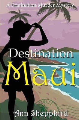 Destination Maui by Ann Shepphird (English) Paperback Book