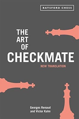 The Art of Checkmate: new translation wi... by Kahn, Victor Paperback / softback