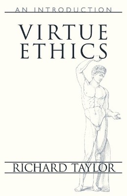 Richard Taylor Virtue Ethics (Taschenbuch)