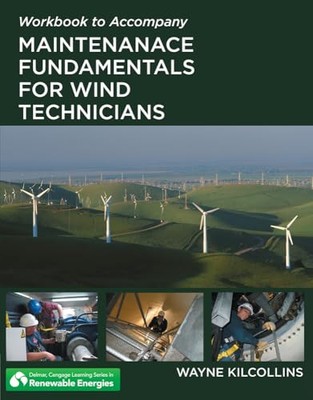 Workbook for Kilcollins' Maintenance Fundamentals for Wind Techn