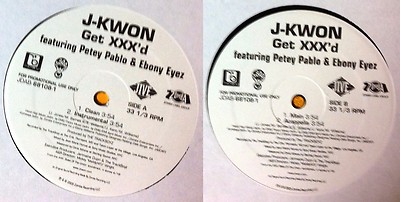DISCO 33 UMDREHUNGEN J-KWON Featuring Petey Pablo & Ebony Eyez - Get XXX'D (B)