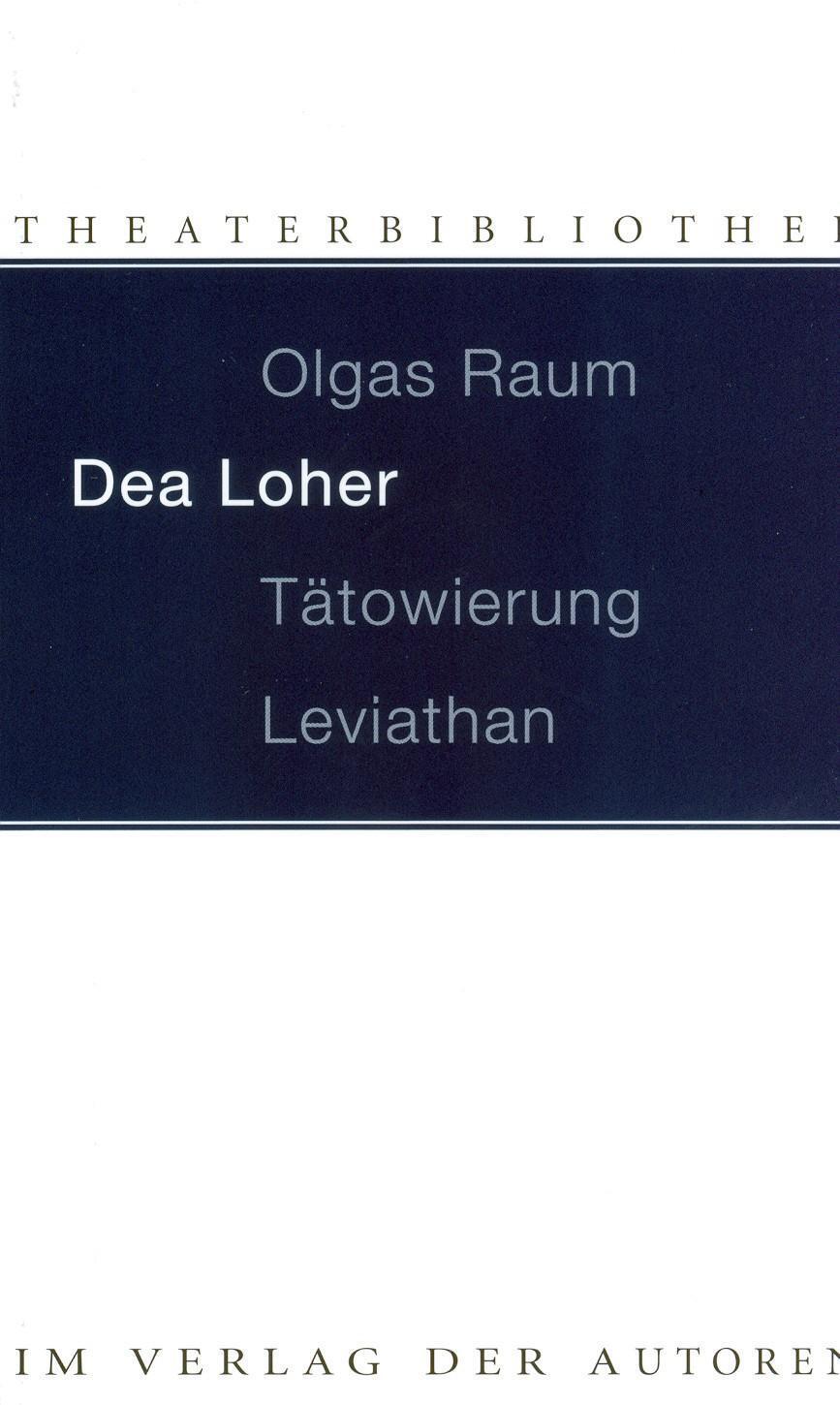 Thumbnail - Olgas Raum / Tätowierung / Leviathan Dea Loher