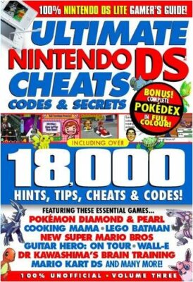 Ultimate Nintendo DS and DSi Cheats, Codes and by