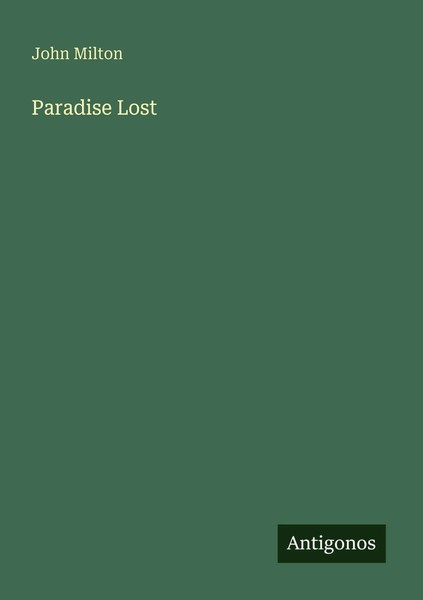 Paradise Lost John Milton Taschenbuch Englisch 2025 Antigonos Verlag-image
