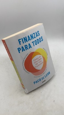 Finanzas para todos: Toma el control de tus finanzas Paco de Leon Paperback P...