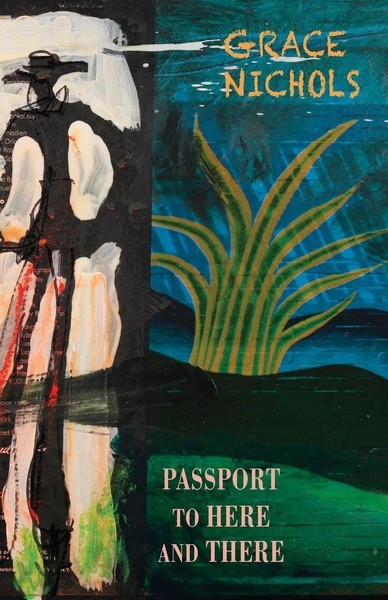 Grace Nichols | Passport To Here And There | Taschenbuch | Englisch (2020)-image