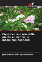 Jean Pierre Kanku Ngalamulume | Conoscenza E Uso Delle Piante Alimentari E...