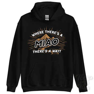 WHERE THERE'S A MIAO... HOODIE name surname funny family gift idea