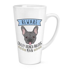 Beware Pazzo Bulldog Francese Uomo 483ml Grande Latte Tazza - Divertente Cane