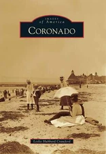 NEW Arcadia Publishing Coronado, CA 9780738581309 Images of America Trade Paperb