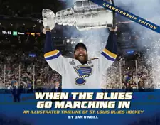 When the Blues Go Marching in: An Illustrated Timeline of St. Louis Blues Hockey