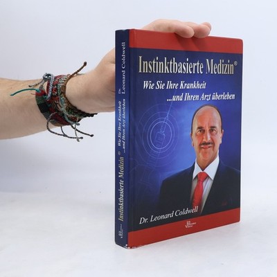 Instinktbasierte Medizin  |  Leonard Coldwell