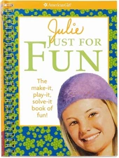 Julie Just for Fun (American Girl)