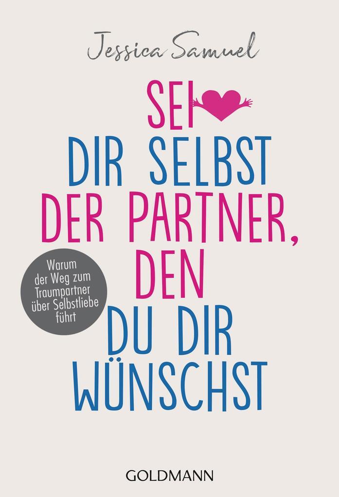 Thumbnail - Sei Dir Selbst Der Partner, Den Du Dir Wünschst | Jessica Samuel |