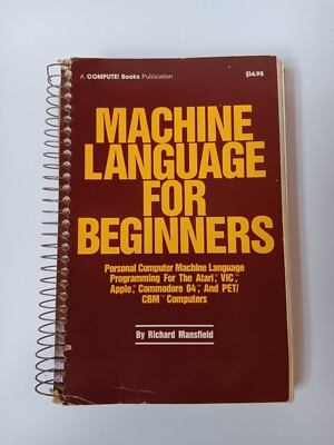 Machine Language For Beginners Book Atarti/Comm64/Apple/PET/CBM Computers 