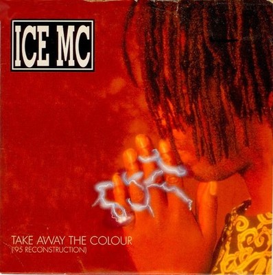Take away the colour '95 (2 versions) ICE MC
