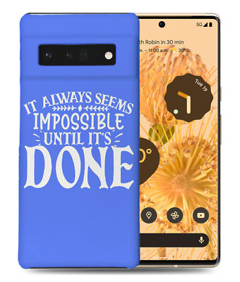 CASE COVER FOR GOOGLE PIXEL|POSITIVE MOTIVATION FUN QUOTE #12