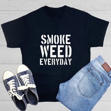 Smoke Weed Everyday Sarcastic Humor Graphic Novelty Funny T Shirt