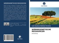 Luiz Gustavo Batista Ferreira | WÄRmegenetische Ressourcen | Taschenbuch (2021)