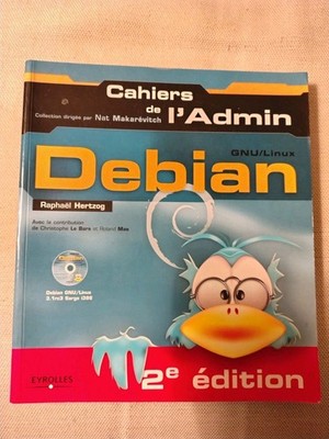 Debian GNU/Linux Cahiers de l'Admin (Broché, Raphaël Hertzog)