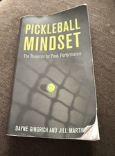 Pickleball Mindset by Dayne Gingrich and Jill Martin Book Mental Game Tactics