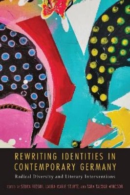 Selma Rezgui Rewriting Identities in Contemporary Germany (Hardback)