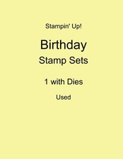 Stampin' Up Birthday Stamp Sets Gently Used You Choose 1 with Dies See Notes