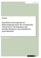 Sprachliche HeterogenitäT Im Mathematikunterricht Der Grundschule. Theoretische