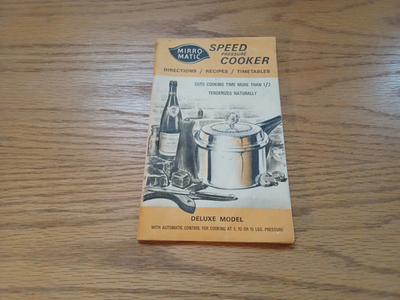#ad Speed Pressure Cooker Mirromatic 1972 Directions Recipes Timetables $15.00