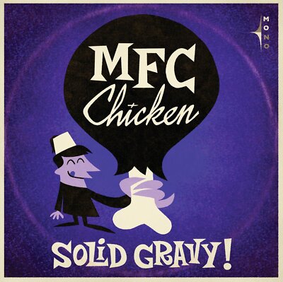 MFC Chicken Solid Gravy Vinyl